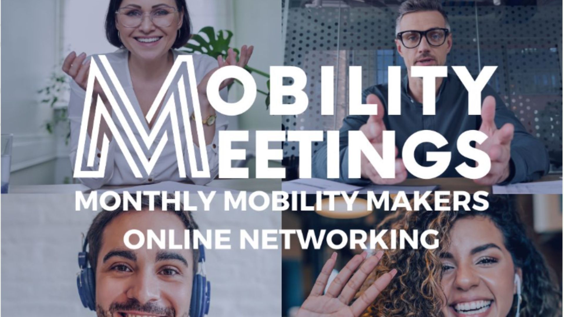 Mobility Meetings – Monthly Mobility Makers Online Meeting