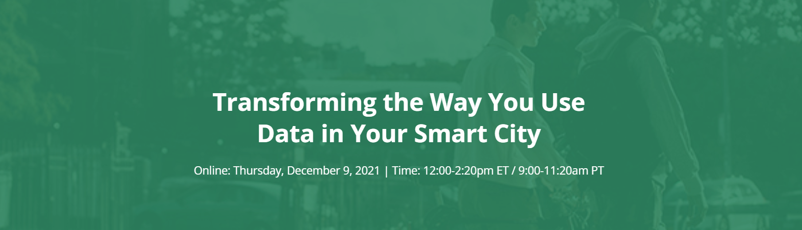 Transforming the Way You Use Data in Your Smart City
